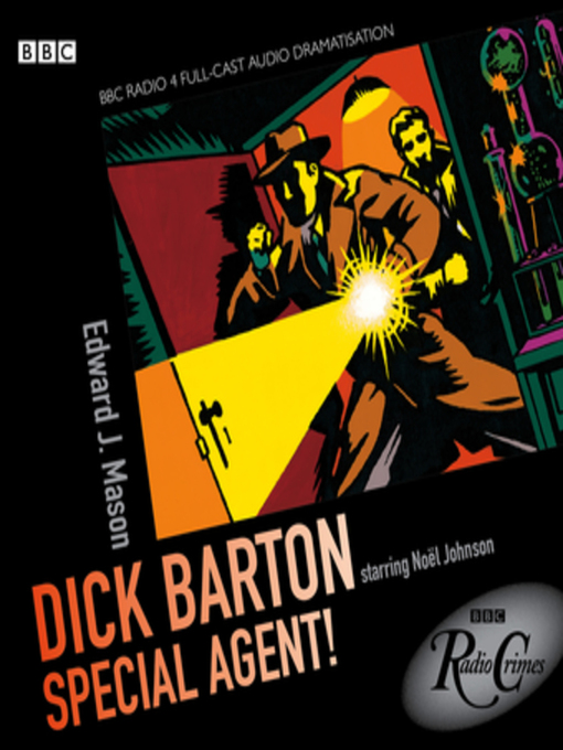 Title details for Dick Barton--Special Agent! by Edward J. Mason - Wait list